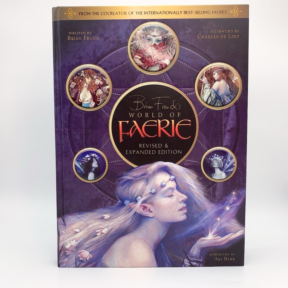 Brian Froud's World of Faerie Hardcover Expanded Edition
